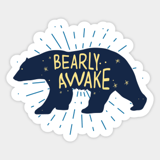 Bearly Awake Sticker